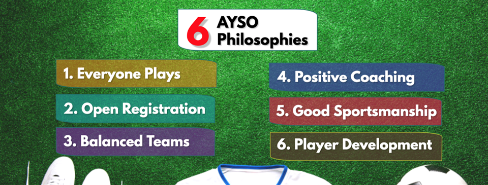 AYSO 6 Philosophies